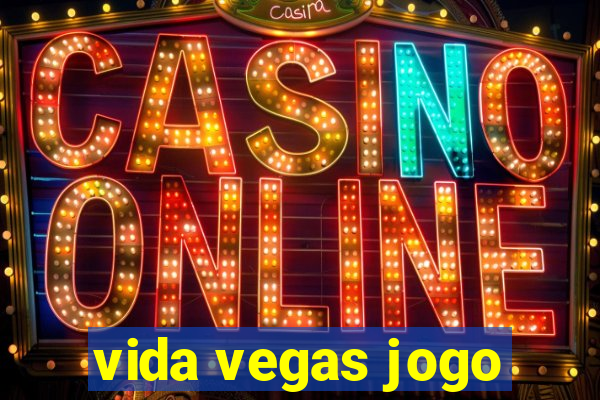 vida vegas jogo